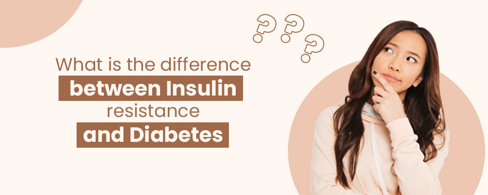 What is the difference between insulin resistance and diabetes